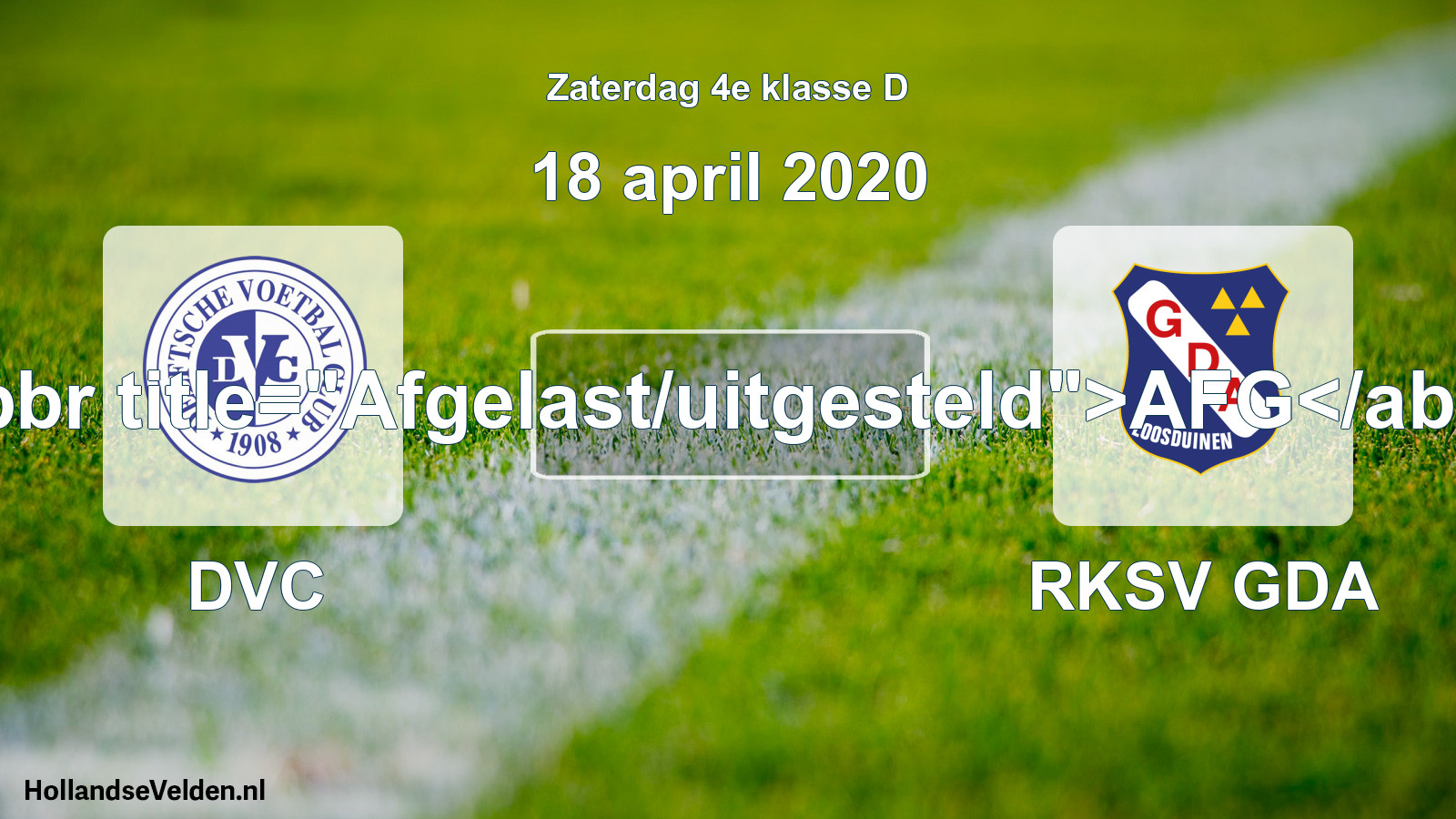 Scheduled Match: DVC - RKSV GDA (18 April 2020)