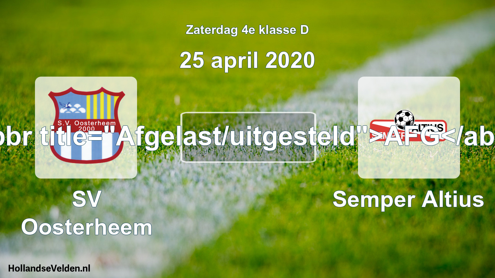 Scheduled Match: SV Oosterheem - Semper Altius (25 April 2020)