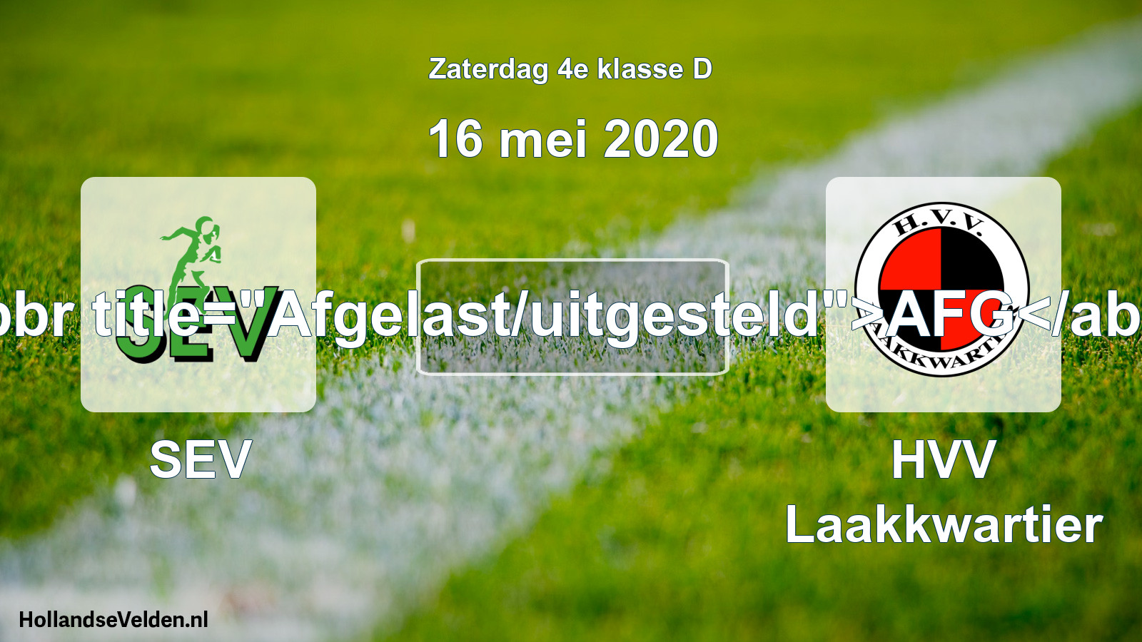 Scheduled Match: SEV - HVV Laakkwartier (16 May 2020)