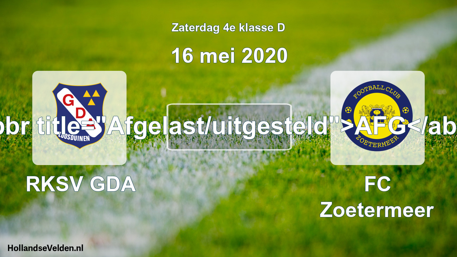 Scheduled Match: RKSV GDA - FC Zoetermeer (16 May 2020)