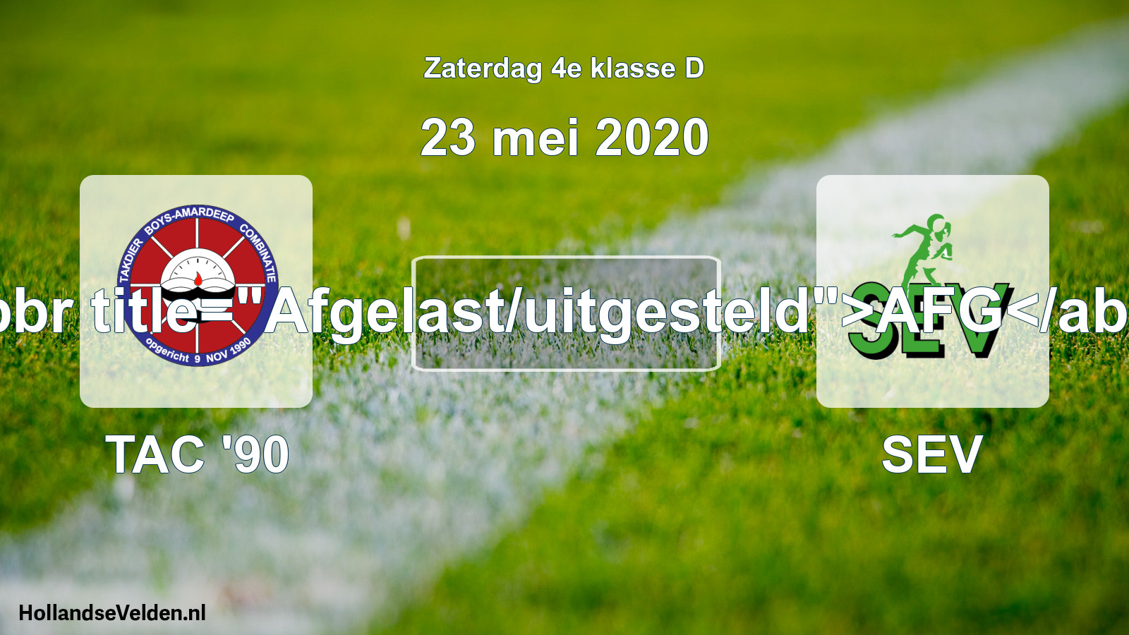 Scheduled Match: TAC '90 - SEV (23 May 2020)