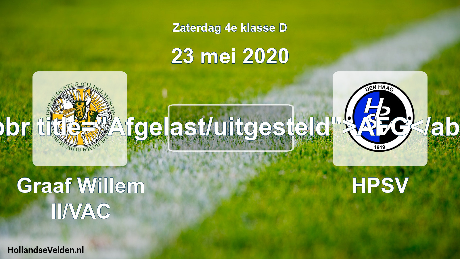 Scheduled Match: Graaf Willem II/VAC - HPSV (23 May 2020)