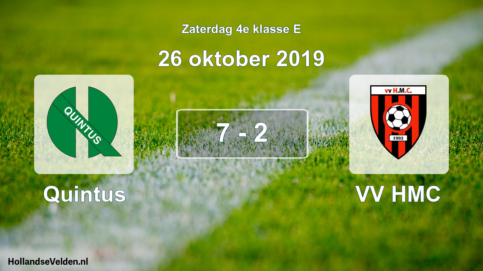 Total number of matches played: Quintus - VV HMC 7 - 2 (26 October 2019)