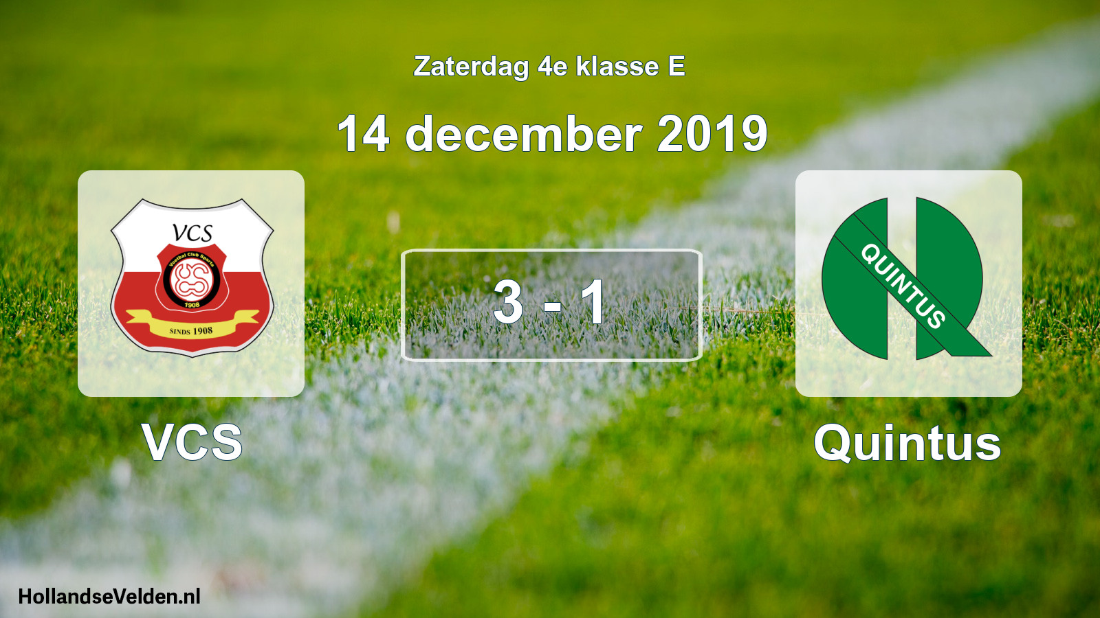 Total number of matches played: VCS - Quintus 3 - 1 (14 December 2019)