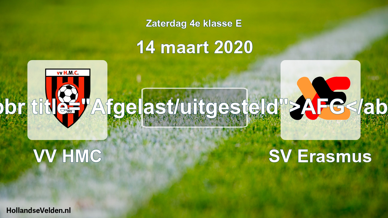 Scheduled Match: VV HMC - SV Erasmus (14 March 2020)