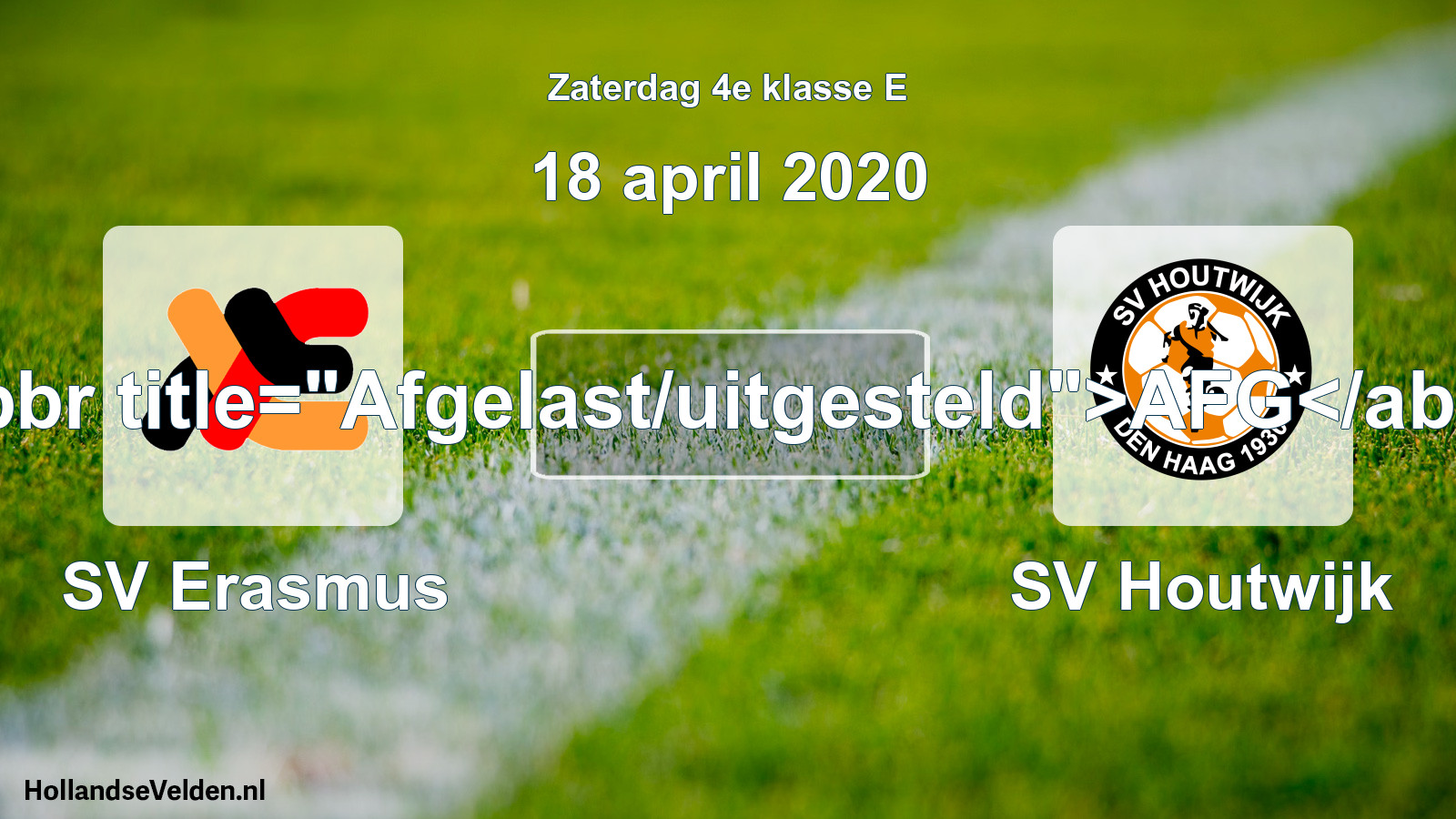 Scheduled Match: SV Erasmus - SV Houtwijk (18 April 2020)