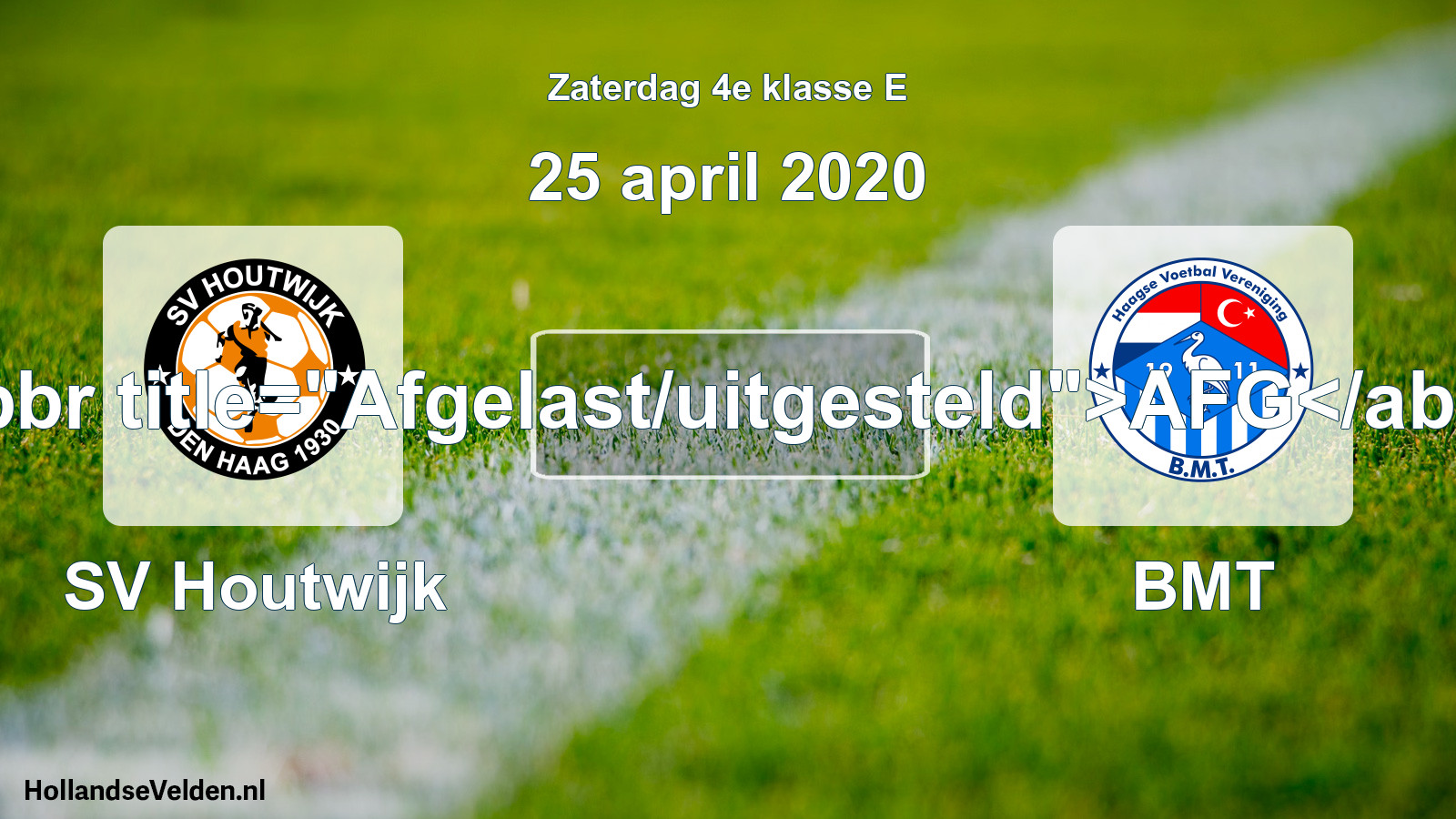 Scheduled Match: SV Houtwijk - BMT (25 April 2020)