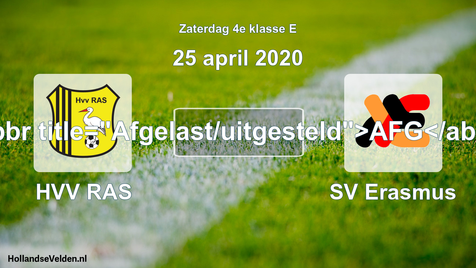 Scheduled Match: HVV RAS - SV Erasmus (25 April 2020)