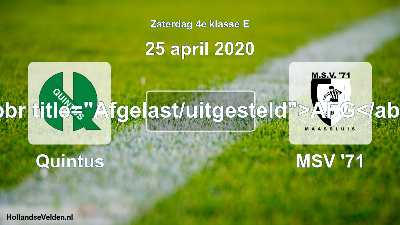 Scheduled Match: Quintus - MSV '71 (25 April 2020)
