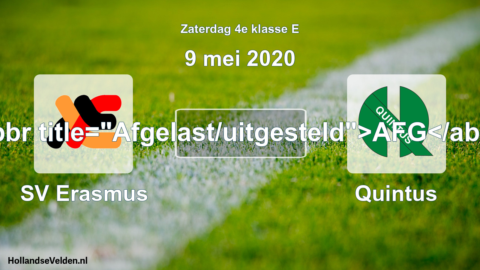 Scheduled Match: SV Erasmus - Quintus (9 May 2020)