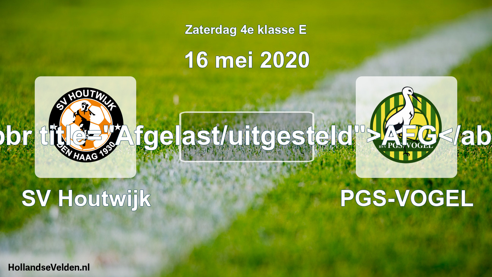 Scheduled Match: SV Houtwijk - PGS-VOGEL (16 May 2020)