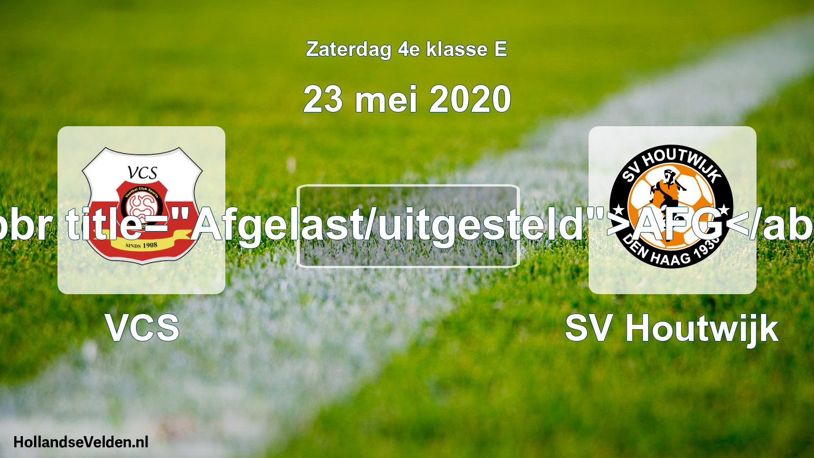 Scheduled Match: VCS - SV Houtwijk (23 May 2020)