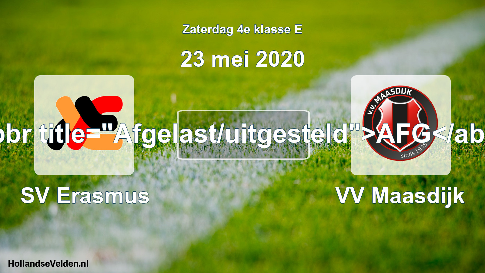 Scheduled Match: SV Erasmus - VV Maasdijk (23 May 2020)