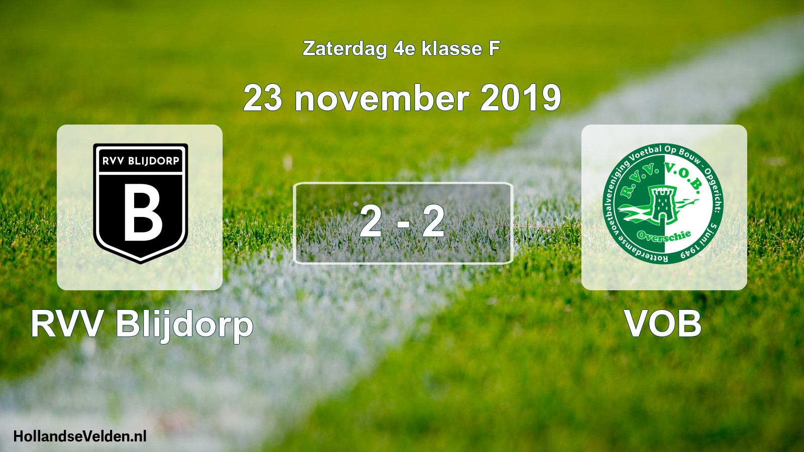 Total number of matches played: RVV Blijdorp - VOB 2 - 2 (23 November 2019)