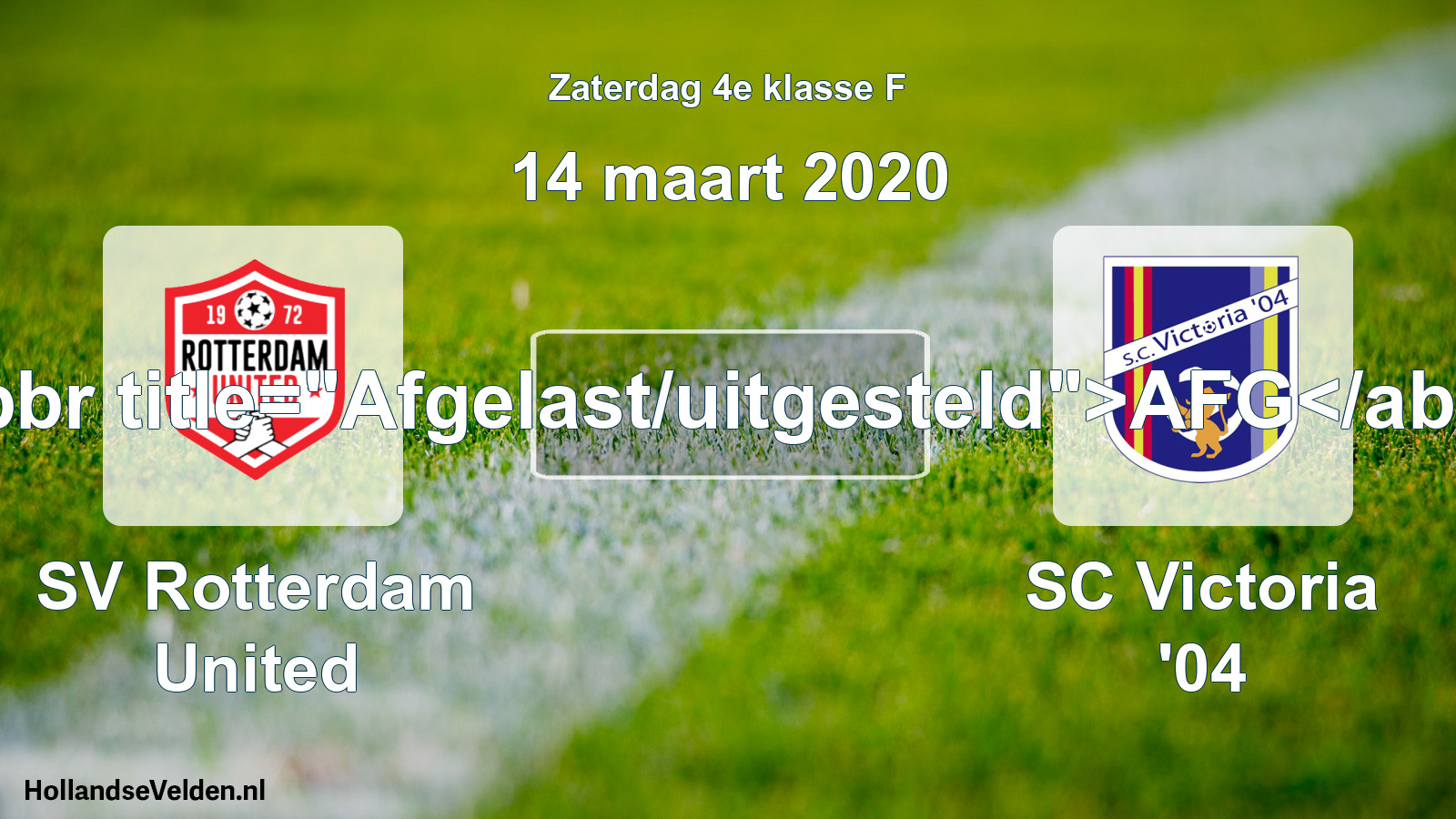 Scheduled Match: SV Rotterdam United - SC Victoria '04 (14 March 2020)