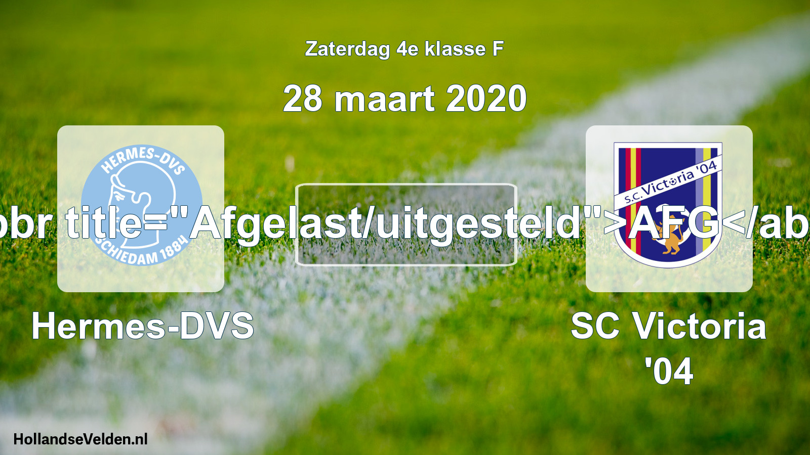 Scheduled Match: Hermes-DVS - SC Victoria '04 (28 March 2020)