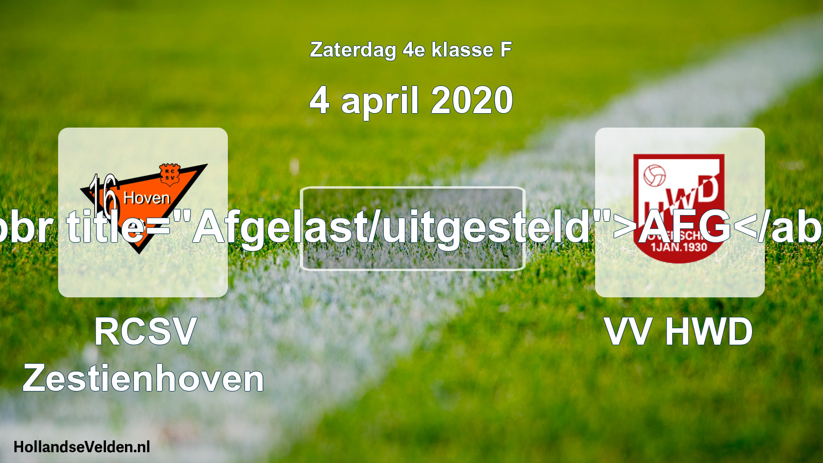 Scheduled Match: RCSV Zestienhoven - VV HWD (4 April 2020)