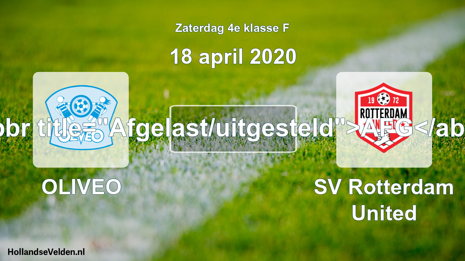 Scheduled Match: OLIVEO - SV Rotterdam United (18 April 2020)