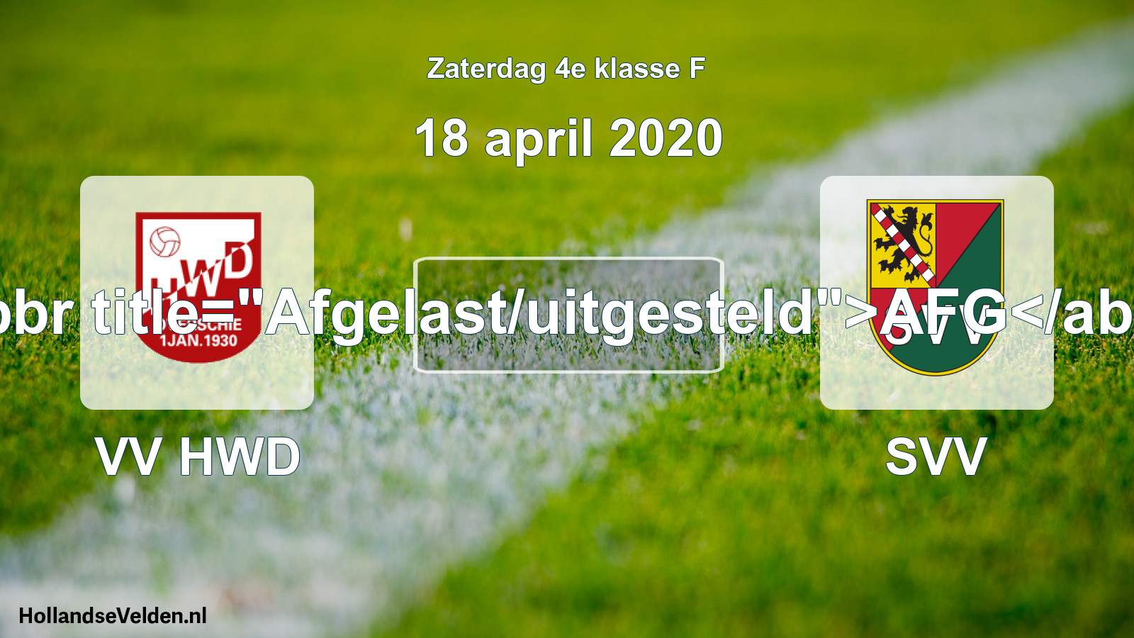 Scheduled Match: VV HWD - SVV (18 April 2020)