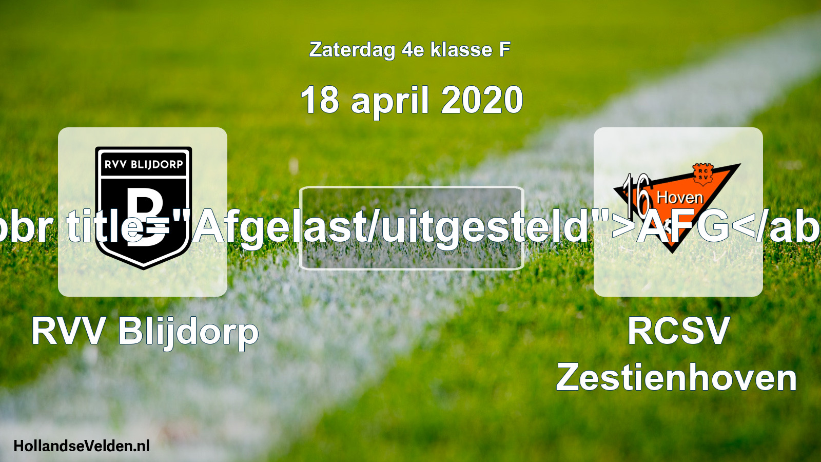 Scheduled Match: RVV Blijdorp - RCSV Zestienhoven (18 April 2020)