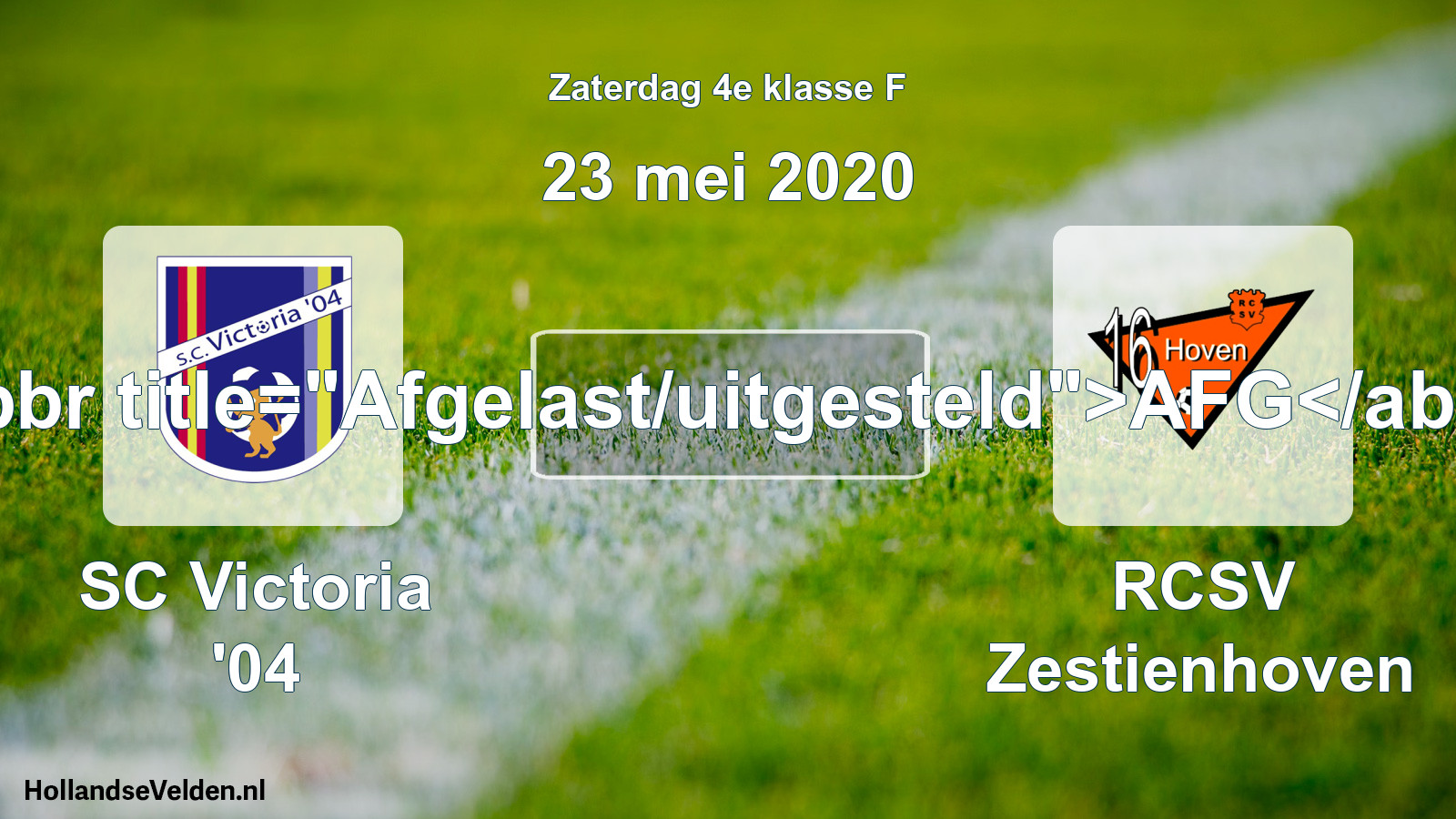 Scheduled Match: SC Victoria '04 - RCSV Zestienhoven (23 May 2020)