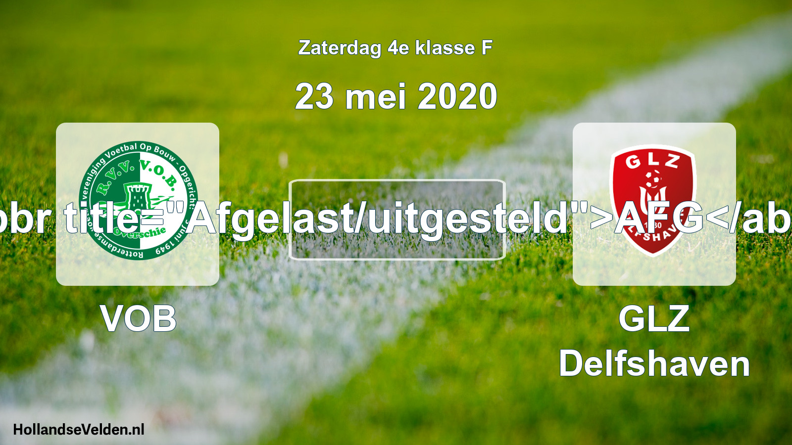 Scheduled Match: VOB - GLZ Delfshaven (23 May 2020)