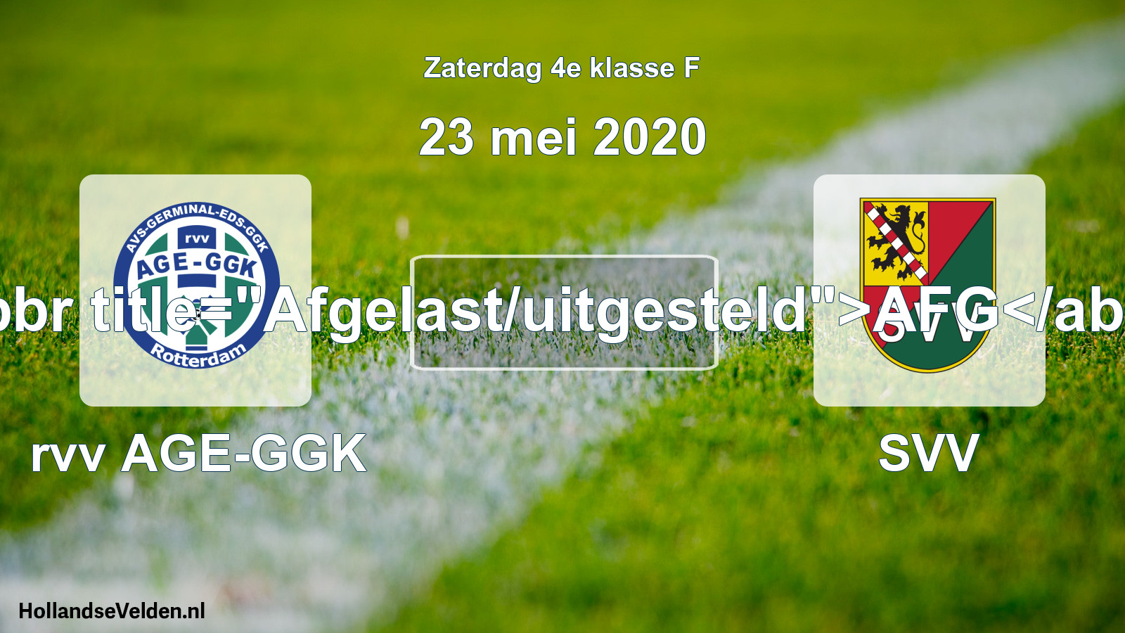 Scheduled Match: rvv AGE-GGK - SVV (23 May 2020)