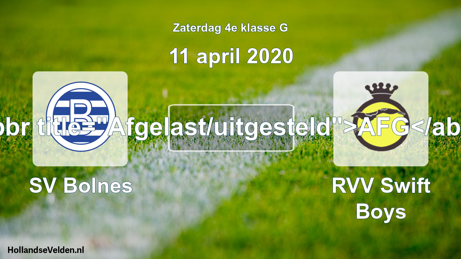 Scheduled Match: SV Bolnes - RVV Swift Boys (11 April 2020)