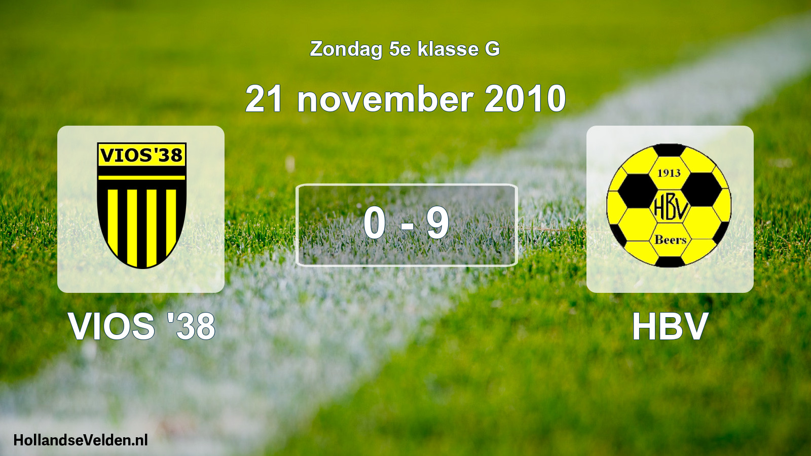Total number of matches played: VIOS '38 - HBV 0 - 9 (21 November 2010)