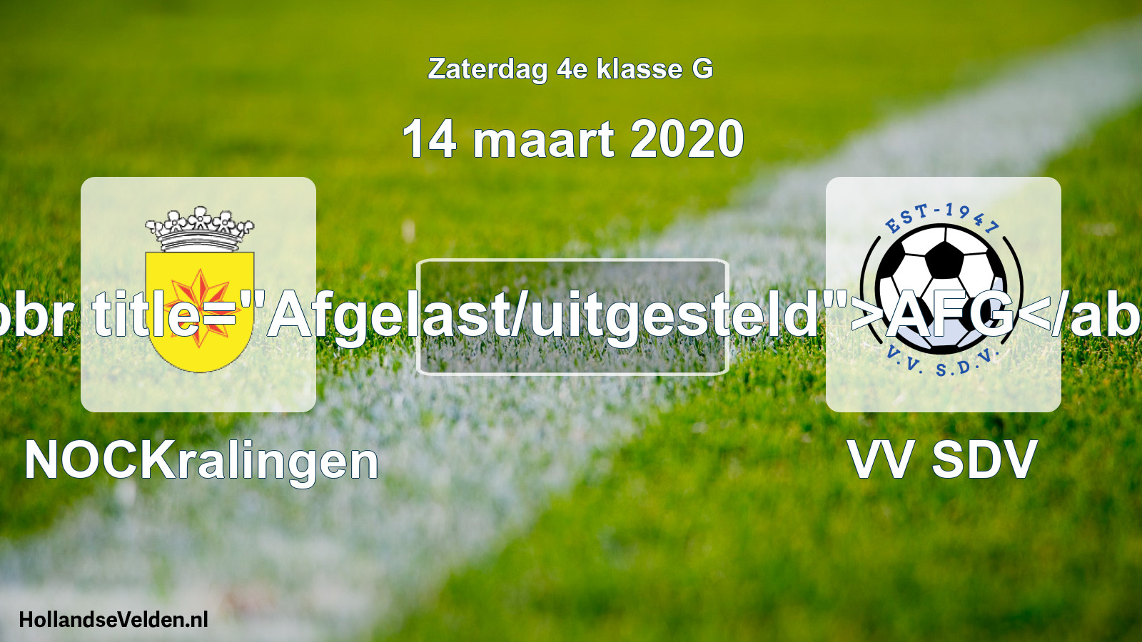 Scheduled Match: NOCKralingen - VV SDV (14 March 2020)