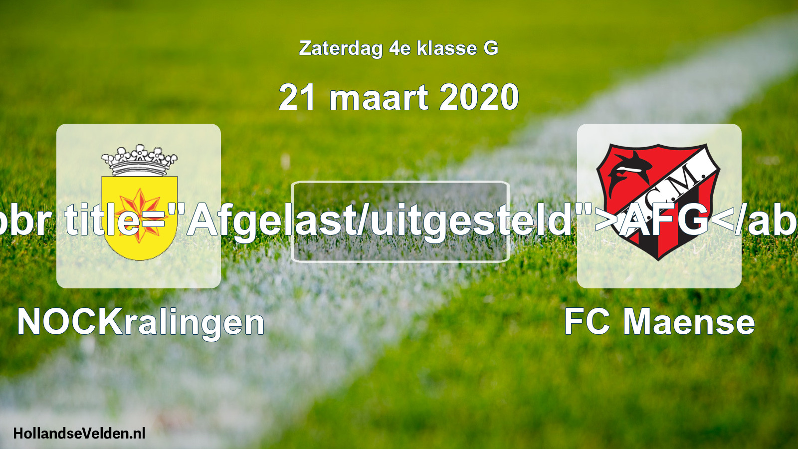Scheduled Match: NOCKralingen - FC Maense (21 March 2020)