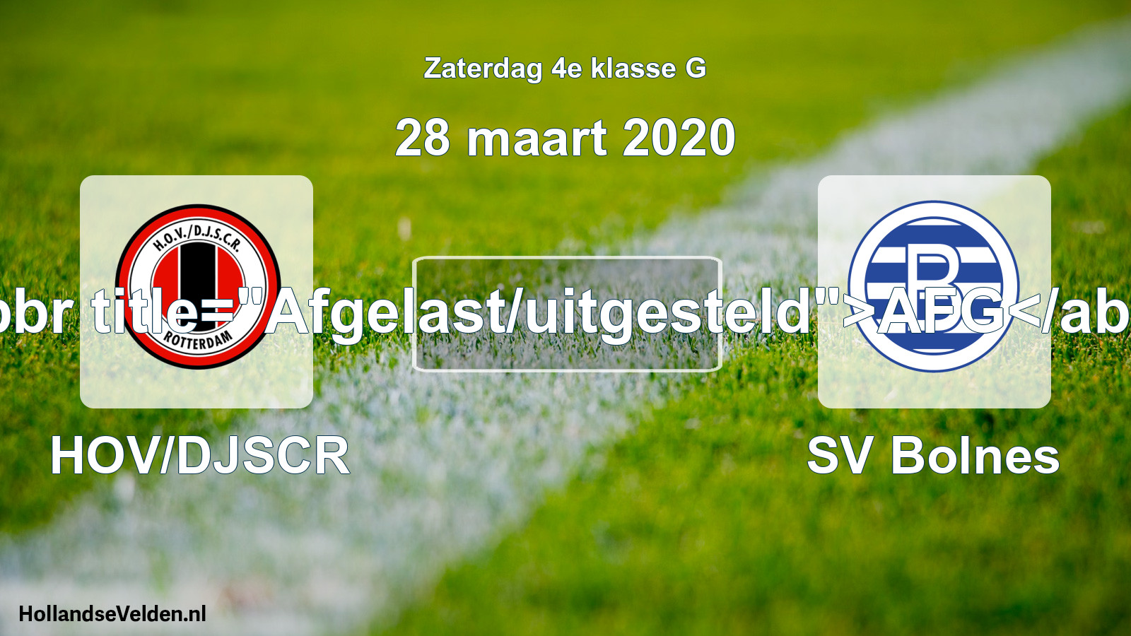 Scheduled Match: HOV/DJSCR - SV Bolnes (28 March 2020)