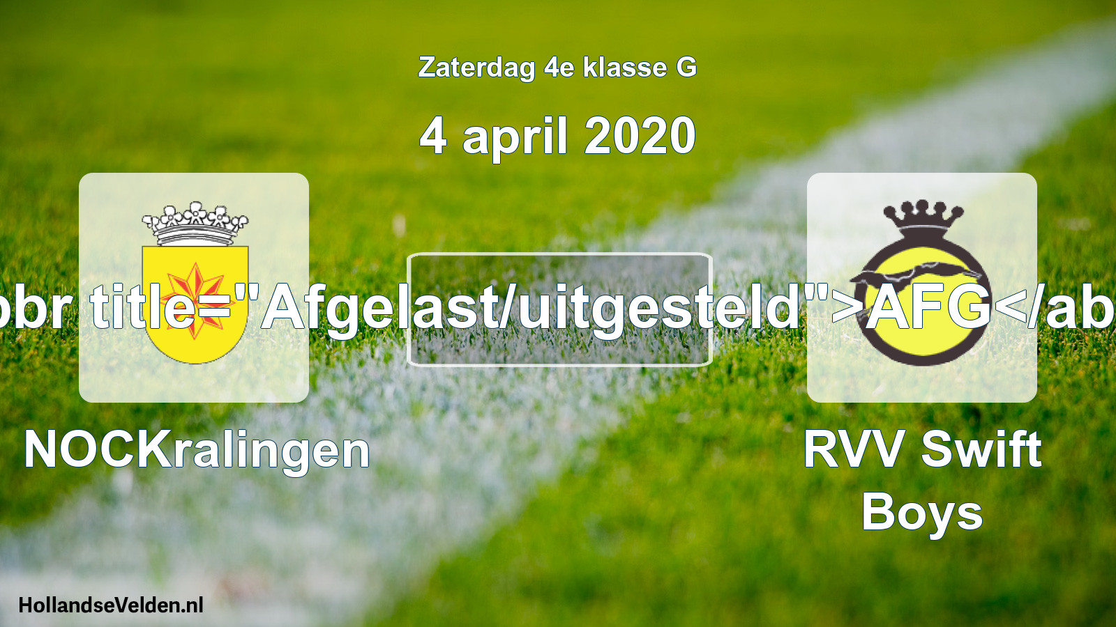 Scheduled Match: NOCKralingen - RVV Swift Boys (4 April 2020)