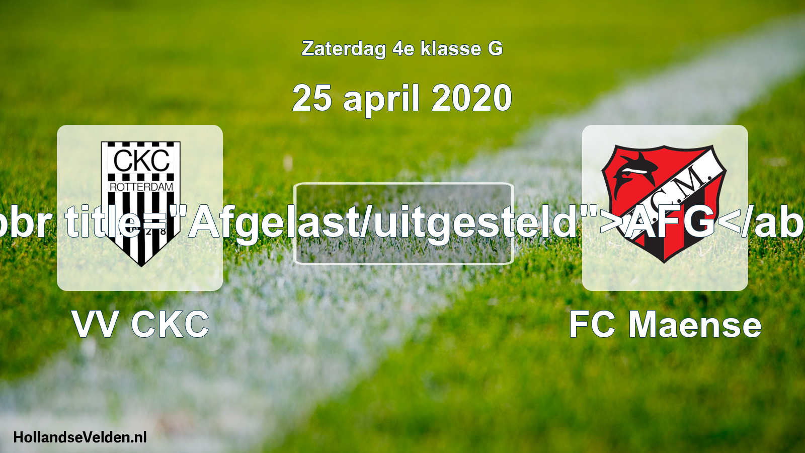 Scheduled Match: VV CKC - FC Maense (25 April 2020)