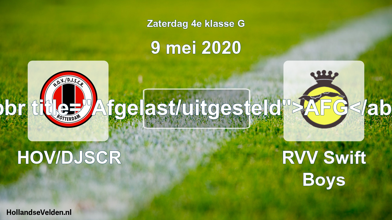 Scheduled Match: HOV/DJSCR - RVV Swift Boys (9 May 2020)