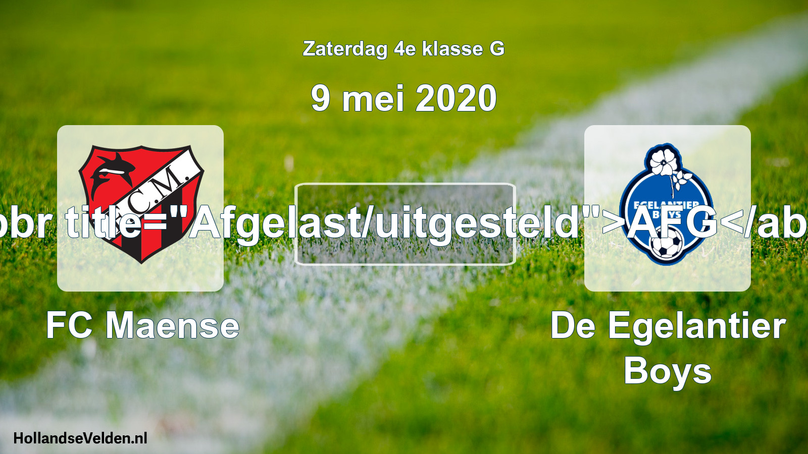 Scheduled Match: FC Maense - De Egelantier Boys (9 May 2020)