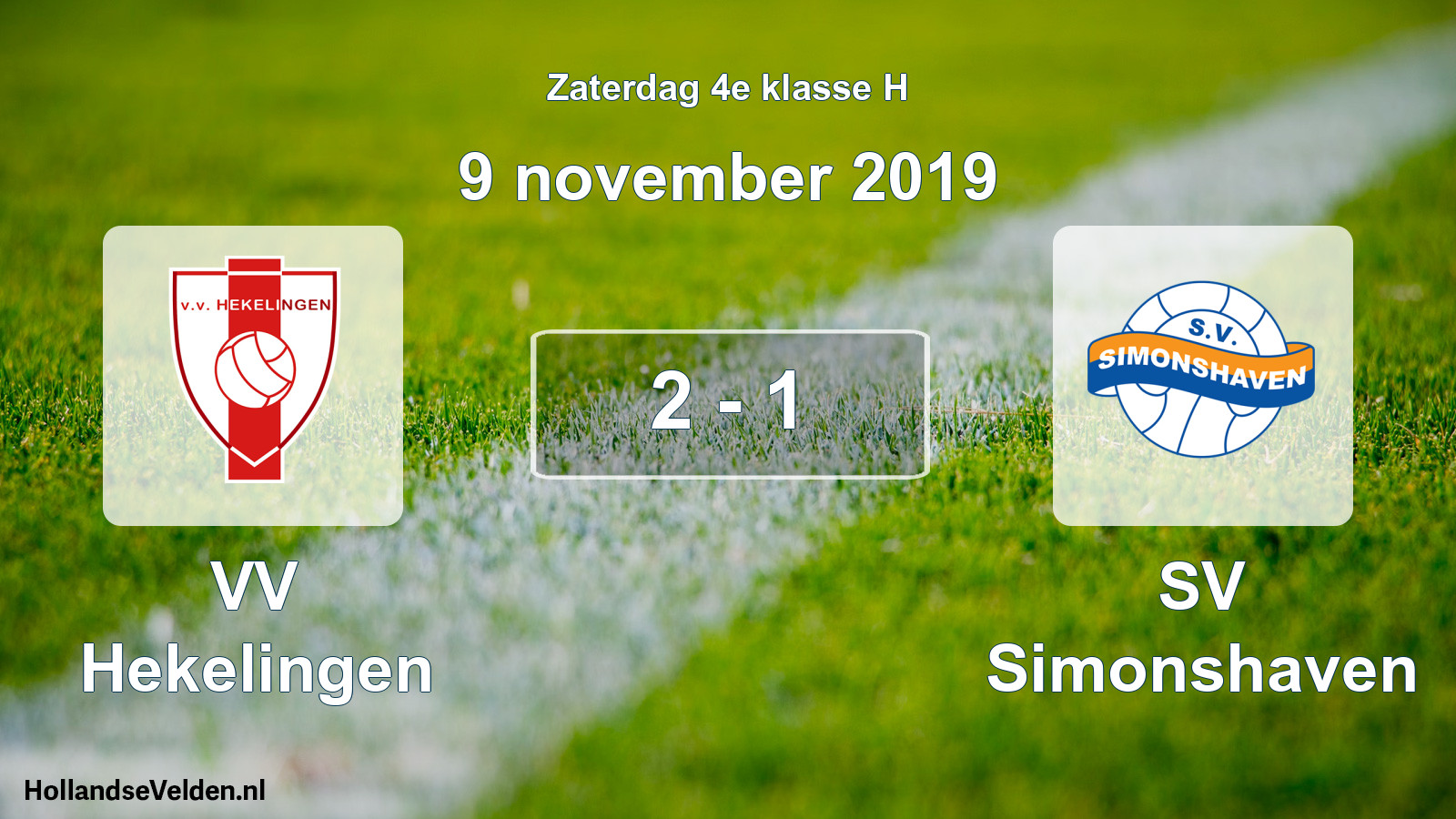 Total number of matches played: VV Hekelingen - SV Simonshaven 2 - 1 (9 November 2019)