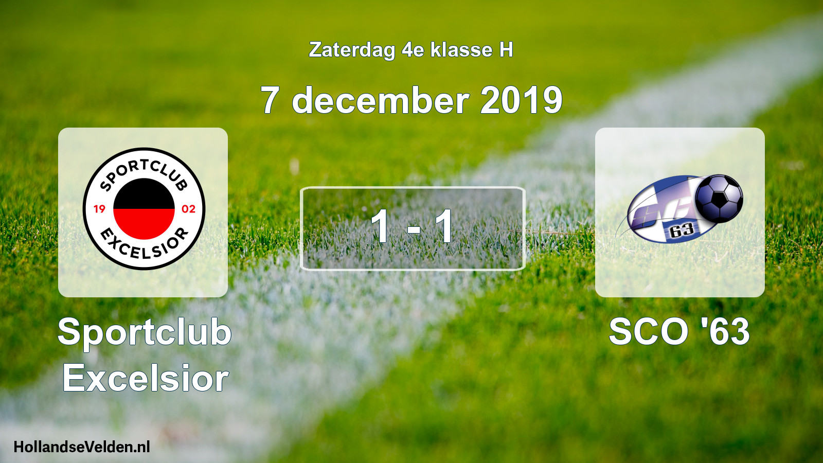 Total number of matches played: Sportclub Excelsior - SCO '63 1 - 1 (7 December 2019)