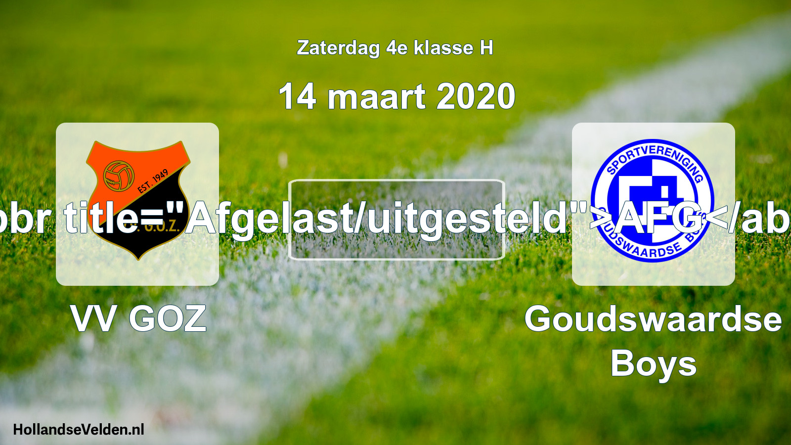 Scheduled Match: VV GOZ - Goudswaardse Boys (14 March 2020)
