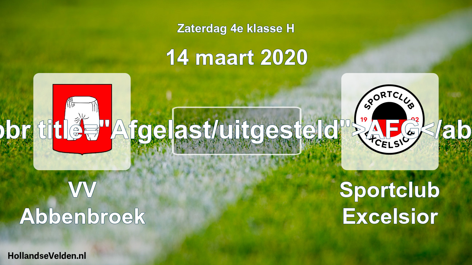 Scheduled Match: VV Abbenbroek - Sportclub Excelsior (14 March 2020)