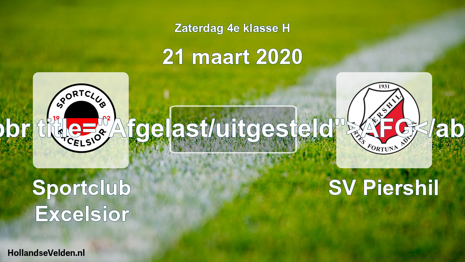 Scheduled Match: Sportclub Excelsior - SV Piershil (21 March 2020)