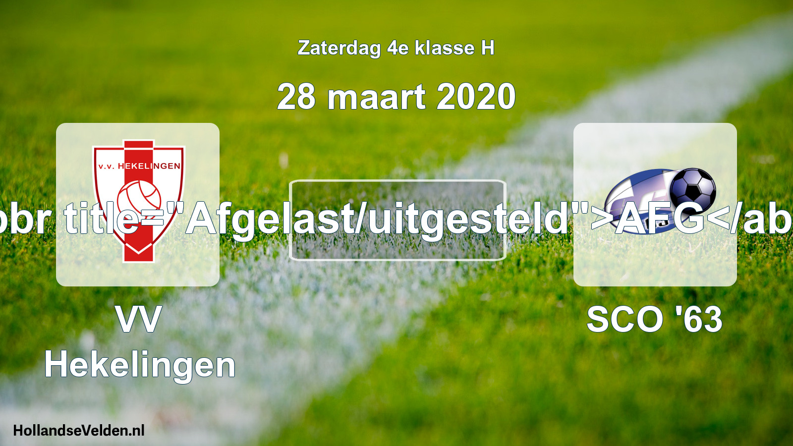 Scheduled Match: VV Hekelingen - SCO '63 (28 March 2020)