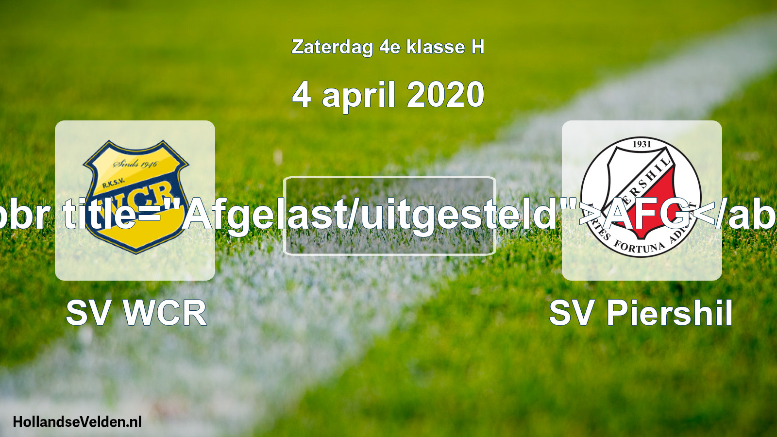 Scheduled Match: SV WCR - SV Piershil (4 April 2020)