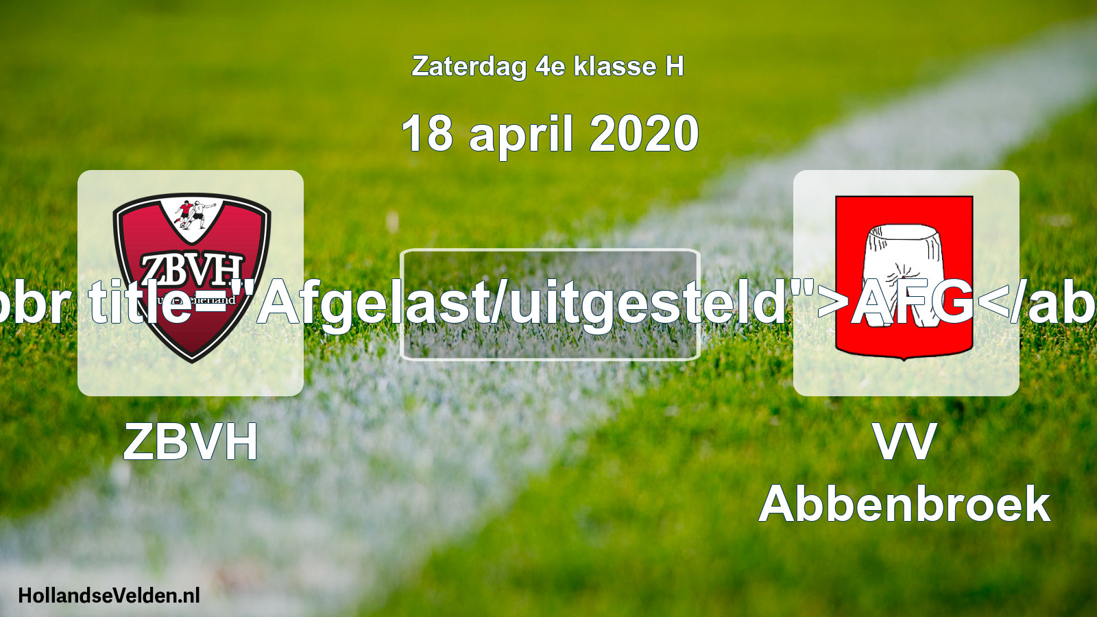 Scheduled Match: ZBVH - VV Abbenbroek (18 April 2020)