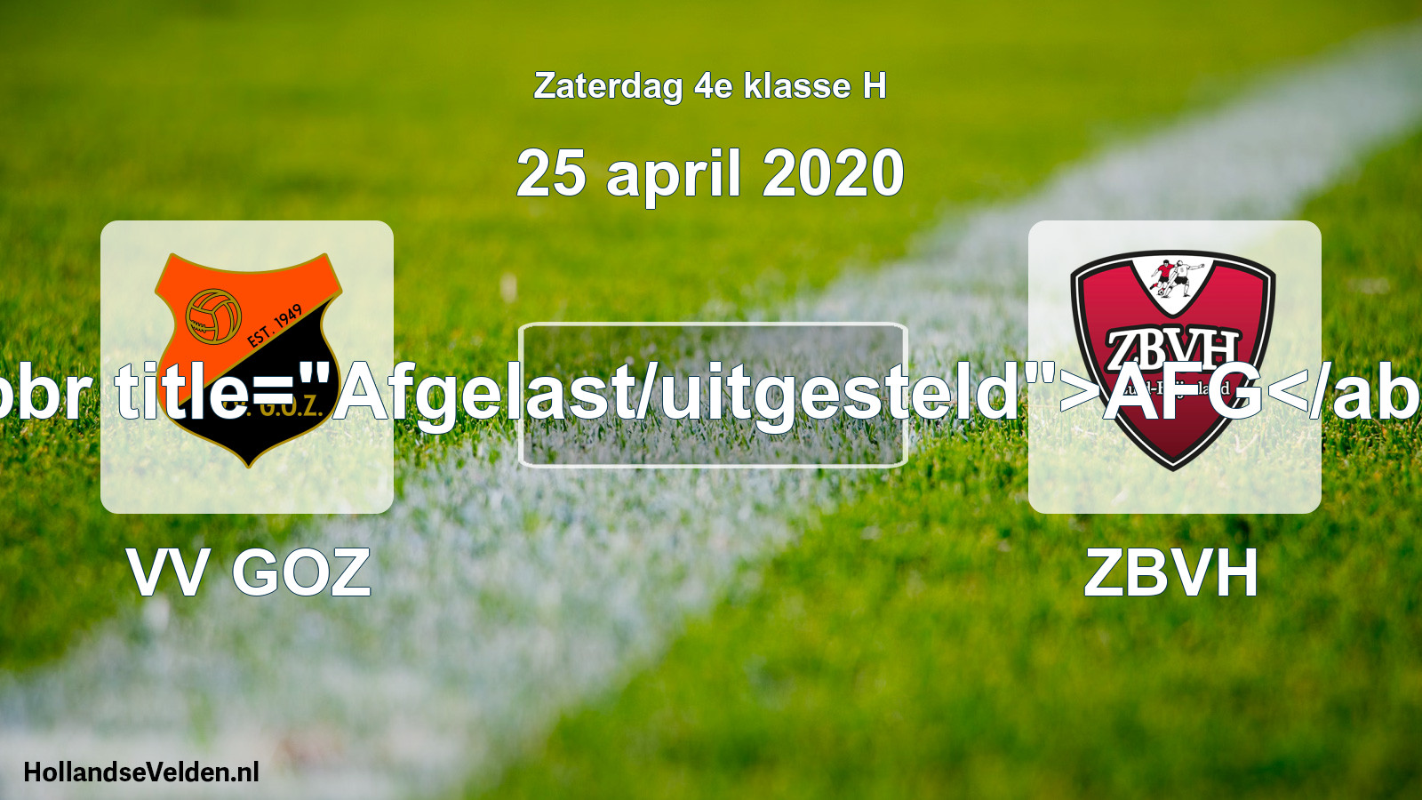 Scheduled Match: VV GOZ - ZBVH (25 April 2020)