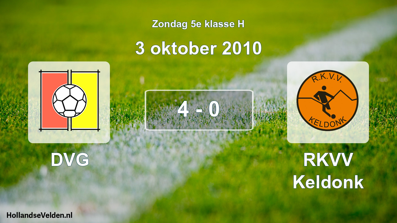 Total number of matches played: DVG - RKVV Keldonk 4 - 0 (3 October 2010)
