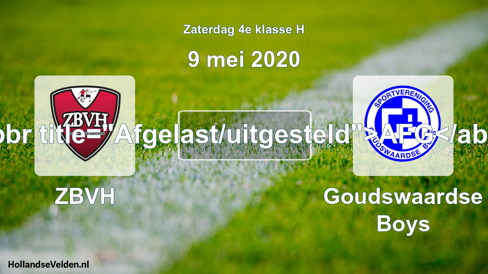 Scheduled Match: ZBVH - Goudswaardse Boys (9 May 2020)