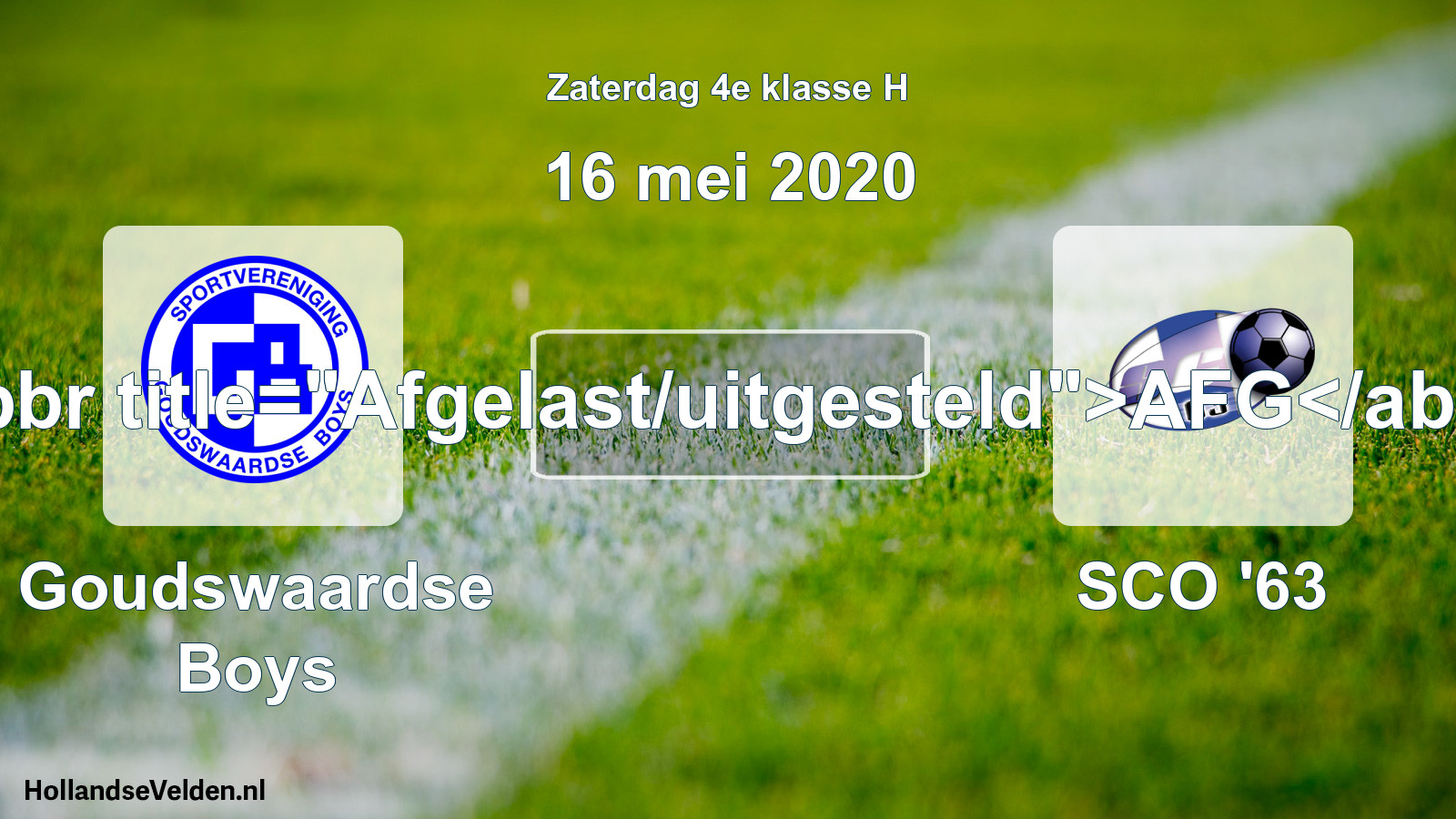 Scheduled Match: Goudswaardse Boys - SCO '63 (16 May 2020)