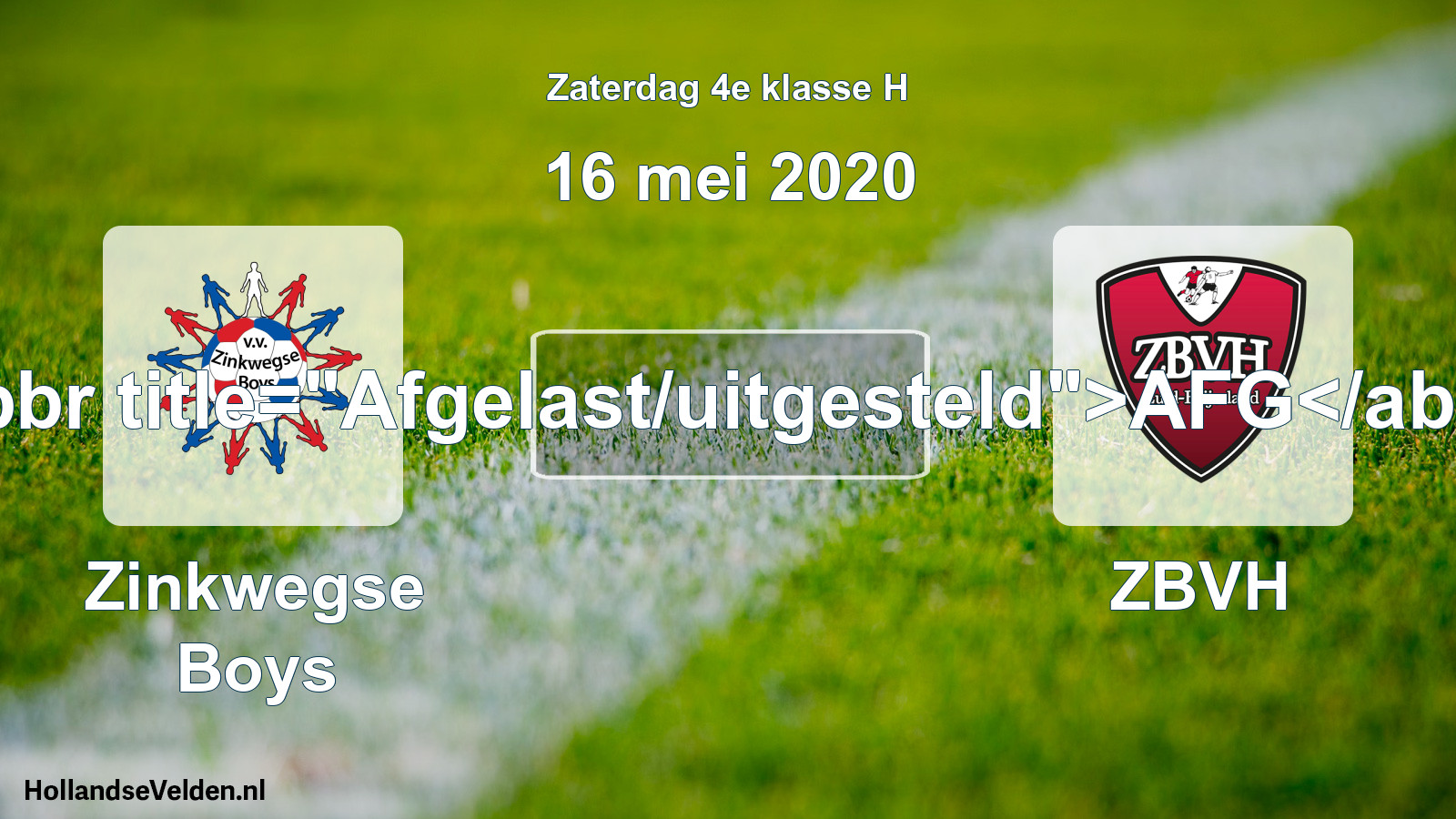 Scheduled Match: Zinkwegse Boys - ZBVH (16 May 2020)
