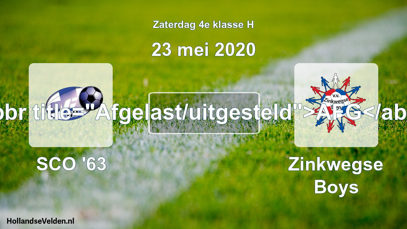 Scheduled Match: SCO '63 - Zinkwegse Boys (23 May 2020)